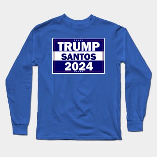 Dream Team Candidates for 2024 Election - Trump Santos Long Sleeve T-Shirt